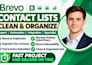 clean brevo contact list remove duplicate segment inactive holiday subscribers